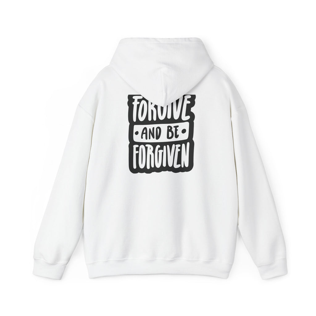 Forgive and Be Forgiven Hoodie — Inspirational Religious Quote Pullover